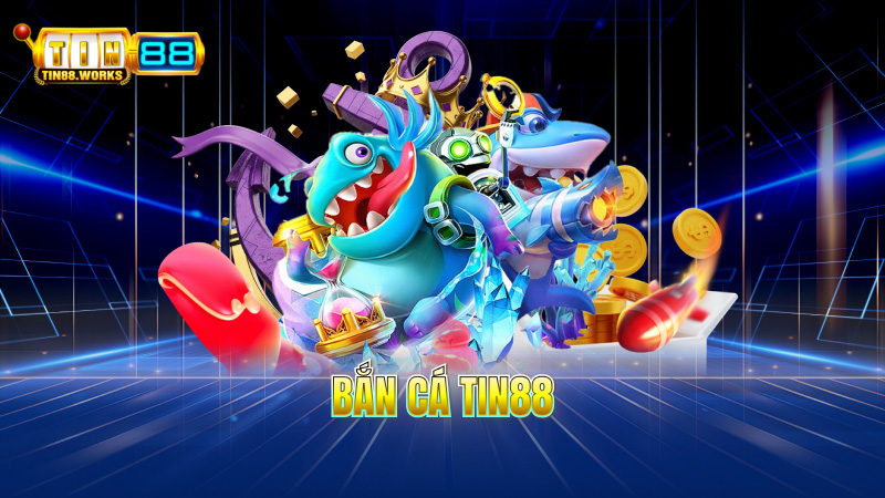 Bắn Cá TIN88