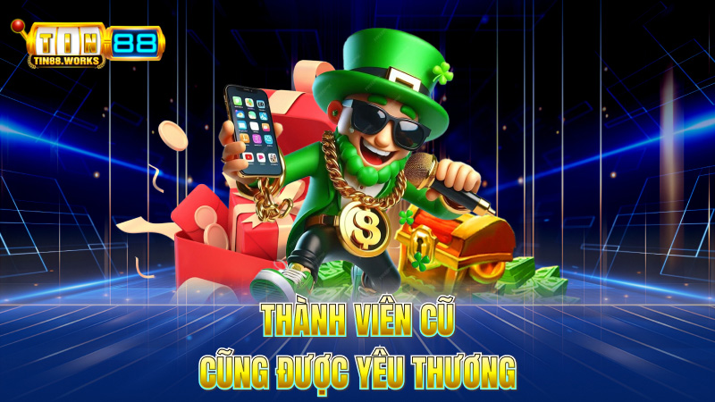 Thành Viên Cũ Cũng Được Yêu Thương