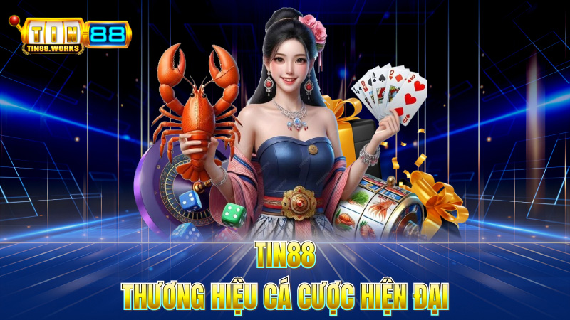 Tin88 thương hiệu cá cược hiện đại