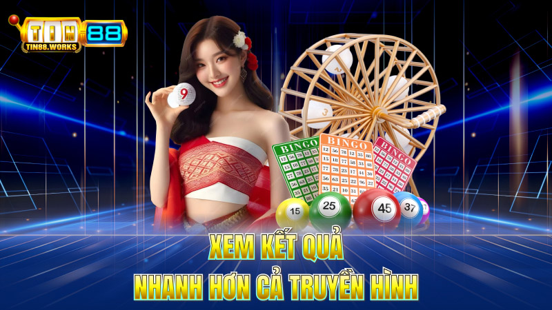 Xem Kết Quả – Nhanh Hơn Cả Truyền Hình